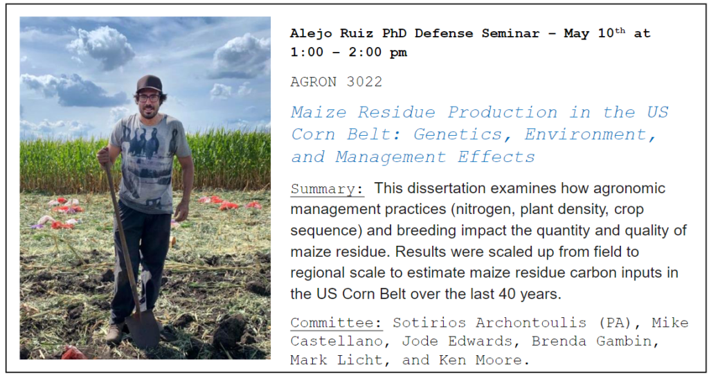 Alejo Ruiz: Maize Residue Production in the US Corn Belt: Genetics, Environment, and Management Effects. 